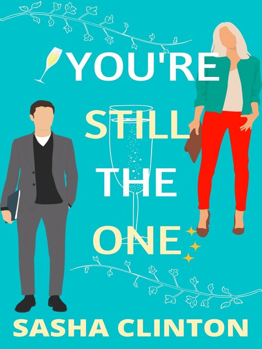 Title details for You're Still the One by Sasha Clinton - Available